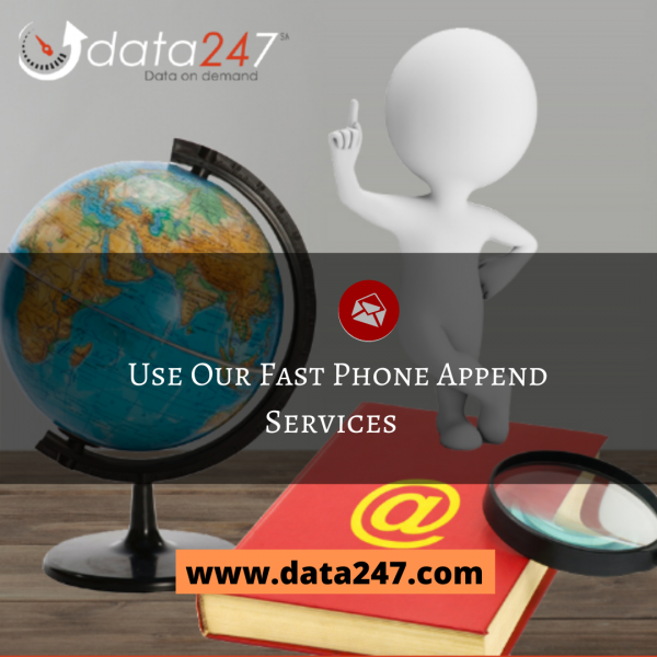 Use Our Fast Phone append Service | Data247