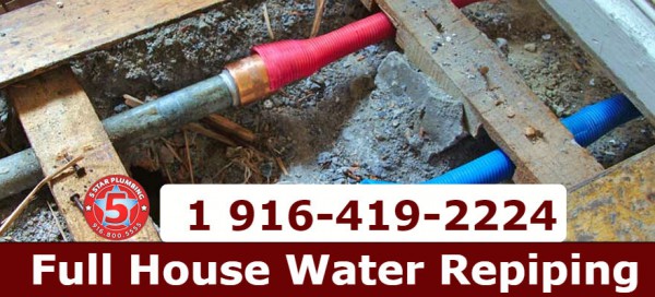 Full House Water Repiping Service In Sacramento City 