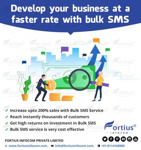 Develop Your Business at a Faster Rate with Bulk SMS of Fortius Infocom