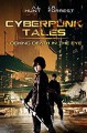 Cyberpunk Tales: Looking Death in the Eye: SciFi Adventure Romance Trilogy - Jordanna R. Forrest, Ashley L. Hunt