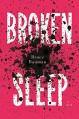 Broken Sleep - Bruce Bauman