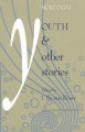 Ogai: Youth and Other Stories - J. Thomas Rimer, Ōgai Mori