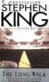 The Long Walk - Stephen King, Richard Bachman