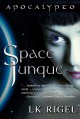 Space Junque - L.K. Rigel