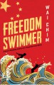 Freedom Swimmer - Wai Chim