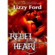 Rebel Heart - Lizzy Ford