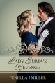 Lady Emma's Revenge - Fenella J. Miller