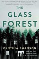 The Glass Forest - Cynthia Swanson