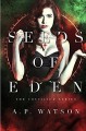 Seeds of Eden - Richard A. Watson