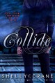 Collide - Shelly Crane