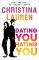 Dating You / Hating You - Christina Lauren