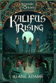 Kalifus Rising: A Novel - Alane Adams