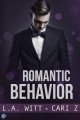 Romantic Behavior (Bad Behavior Book 4) - Cari Z., L.A. Witt