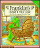 Franklin's Baby Sister - Paulette Bourgeois, Brenda Clark