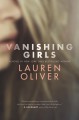 Vanishing Girls - Lauren Oliver