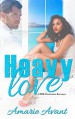 Heavy Love: A BBW BWWM Destination Romance - Amarie Avant, Avril Stepowski