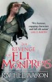 The Revenge of Eli Monpress - Rachel Aaron