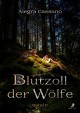 Blutzoll der Wölfe Band 2 - Alegra Cassano