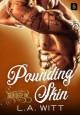 Pounding Skin (Skin Deep Inc.) - L.A. Witt