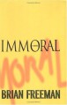 Immoral - Brian Freeman