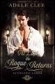 At Last the Rogue Returns - Adele Clee