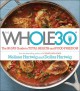 The Whole30: The 30-Day Guide to Total Health and Food Freedom - Dallas Hartwig, Melissa Hartwig