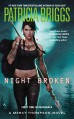 Night Broken (A Mercy Thompson Novel) - Patricia Briggs