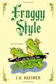 Froggy Style - J.A. Kazimer