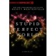 Stupid Perfect World - Scott Westerfeld