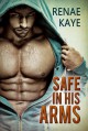 Safe in His Arms - Renae Kaye