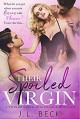 Their Spoiled Virgin (A Twin Brothers MFM Menage Romance) - J.K. Beck