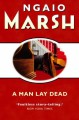 A Man Lay Dead - Ngaio Marsh