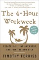 The 4-Hour Workweek - Timothy Ferriss