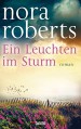 Ein Leuchten im Sturm: Roman - Nora Roberts, Christiane Burkhardt