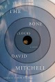 By David Mitchell The Bone Clocks: A Novel - David Mitchell