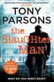 The Slaughter Man - Tony Parsons