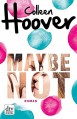 Maybe not: Roman - Colleen Hoover, Kattrin Stier