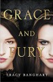 Grace and Fury - Tracy Banghart