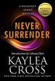 Never Surrender: A MacKenzie Family Novella (The MacKenzie Family) - Liliana Hart, Kaylea Cross