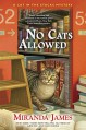 No Cats Allowed (Cat in the Stacks Mystery) - Miranda James