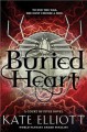 Buried Heart - Kate Elliott