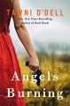 Angels Burning - Tawni O'Dell