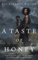 A Taste of Honey - Kai Ashante Wilson