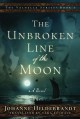 The Unbroken Line of the Moon (The Valhalla Series) - Tara F. Chace, Johanne Hildebrandt