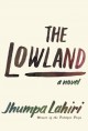 The Lowland - Jhumpa Lahiri