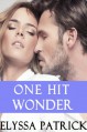 One Hit Wonder - Elyssa Patrick