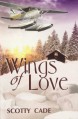 Wings of Love - Scotty Cade