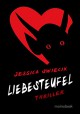 Liebesteufel: Thriller - Jessica Swiecik