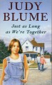 Just as Long as We're Together - Judy Blume