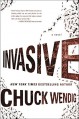 Invasive: A Novel - Chuck Wendig